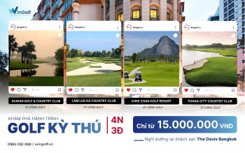  TOUR KHÁM PHÁ HÀNH TRÌNH GOLF KỲ THÚ TẠI THÁI LAN