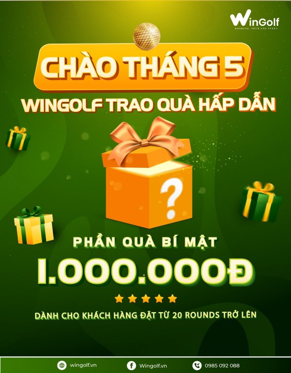  CHÀO THÁNG 5 - WINGOLF TUNG QUÀ HẤP DẪN