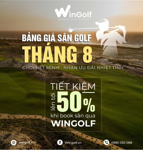  Bảng Giá Sân Golf Tháng 8: Chơi Hết Mình - Nhận Ưu Đãi Nhiệt Tình