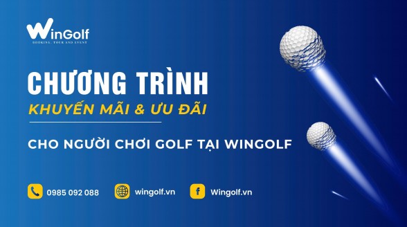  Chương Trình Khuyến Mãi Và Ưu Đãi Cho Người Chơi Golf Tại Wingolf