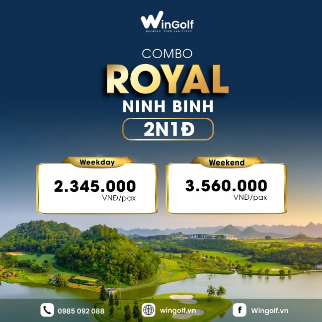  Combo Play & Stay 2N1D tại Royal Golf Course Ninh Bình: Trải nghiệm nghỉ dưỡng và golf đẳng cấp