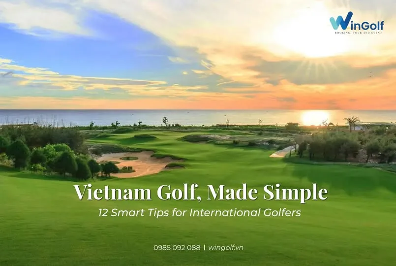 12 Tips Thông Minh Dành Cho Golfers Quốc Tế
