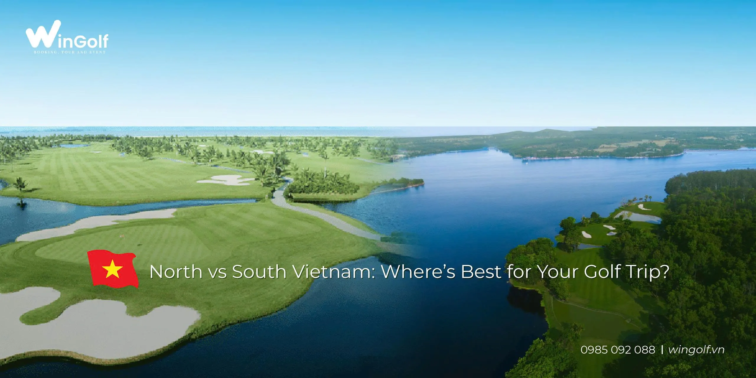 Bắc Và Nam: Điểm Đến Tốt Nhất Cho Chuyến Golf Của Bạn?